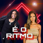 É  o  Ritmo (Explicit)