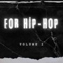 For Hip-Hop, Vol. 1 (Explicit)