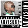 Ball Like Im Bishop (Explicit)