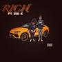 Rich (feat. B1G K) [Explicit]