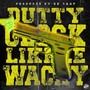 Dutty Glock (Explicit)