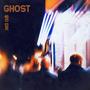 Ghost (Explicit)