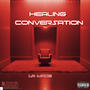 Healing Conversation (EP) [Explicit]