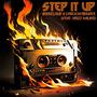 Step It Up (feat. LyricsJstBounce & Krizz Kaliko) [Explicit]
