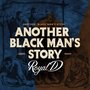ANOTHER BLACK MAN'S STORY