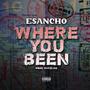 WHERE YOU BEEN (feat. AdamBeen & YC Banga) [Explicit]