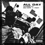 All day (feat. BIG Cofe & Fizzy) [Explicit]