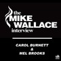 The Mike Wallace Interview: Carol Burnett & Mel Brooks