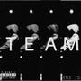 Team (With Me) [Explicit]