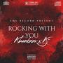 Rocking with you (feat. Kj) [Explicit]