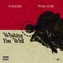 Wishing You Well (feat. Yung Cuse) [Explicit]