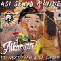 Así Se la Mande (feat. Next Fyah & La Shory)