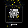 South America Beats Vol. 2 (Mixed by DJ Marnel)