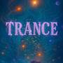 Trance (Explicit)