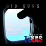 Looking out for Texas (Explicit)