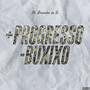 + Progresso - Buxixo (Explicit)