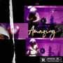 Amazing (Explicit)