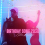 Birthday Song 2030