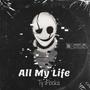 All My Life (Explicit)