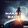 Make It Back (Explicit)