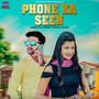 Phone Ka Seen - Single