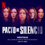 Mentiras (from the Netflix Series “Pacto De Silencio”)