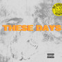 These Days (Explicit)