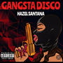 GANGSTA DISCO (Explicit)