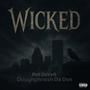 Wicked (feat. Doughphresh Da Don) [Explicit]