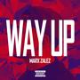 Way Up (Explicit)