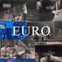 EURO (feat. Crispa & Aleven) [Explicit]