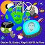 Oscar Q. Eato / Papi's UFO Is Fine