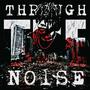 Through The Noise (feat. Lil Taa) [Explicit]