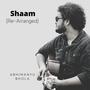 Shaam (Re-Arranged)