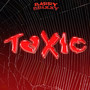 Toxic (Explicit)