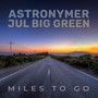 Miles to Go (feat. Jul Big Green)