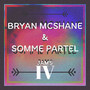 Bryan McShane & Somme Partel Jams IV