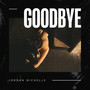 Goodbye (Explicit)