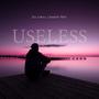 USELESS (feat. Sawdoff Wolf) [Explicit]