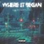 Where It Began (Explicit)