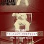 I can't pretend (Explicit)