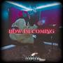 How I'm Coming (Explicit)