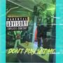 Dont Play With Me (Explicit)