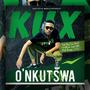 O'Nkutswa (feat. William Last KRM & M.O.D)