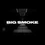 Big Smoke (Explicit)