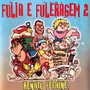 Folia e Fuleragem, Vol. 2