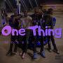 One Thing (feat. The MOB) [Explicit]