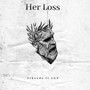 Her Loss