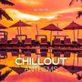 Chillout Anthems (Ibiza Sunset Vibes)