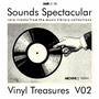 Sounds Spectacular: Vinyl Treasures, Volume 2